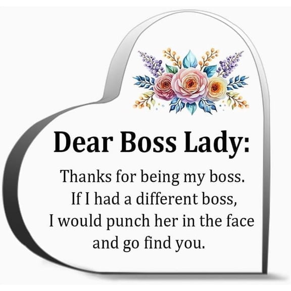 Heart Acrylic Sign Dear Lady Thanks for Being My Bossa Inspirational Acrylic Tabletop Plaque Unique Plaque Christmas Wedding Gifts Office Desk Table Shelf Decor 4 x 4 Inch