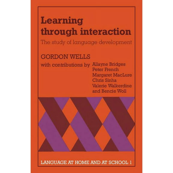 Language at Home and at School Learning Through Interaction: The Study of Language Development, Book 1, (Paperback)