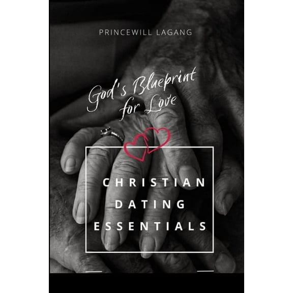 God's Blueprint for Love: Christian Dating Essentials, (Paperback)