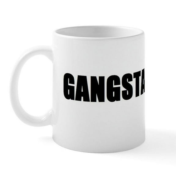 CafePress - Gangsta Mug - 11 oz Ceramic Mug - Novelty Coffee Tea Cup