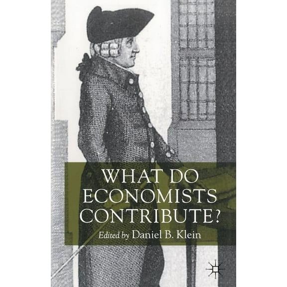 What Do Economists Contribute?, (Paperback)