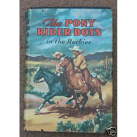 The Pony Rider Boys with the Texas Rangers or On the Trail of the Border Bandits -