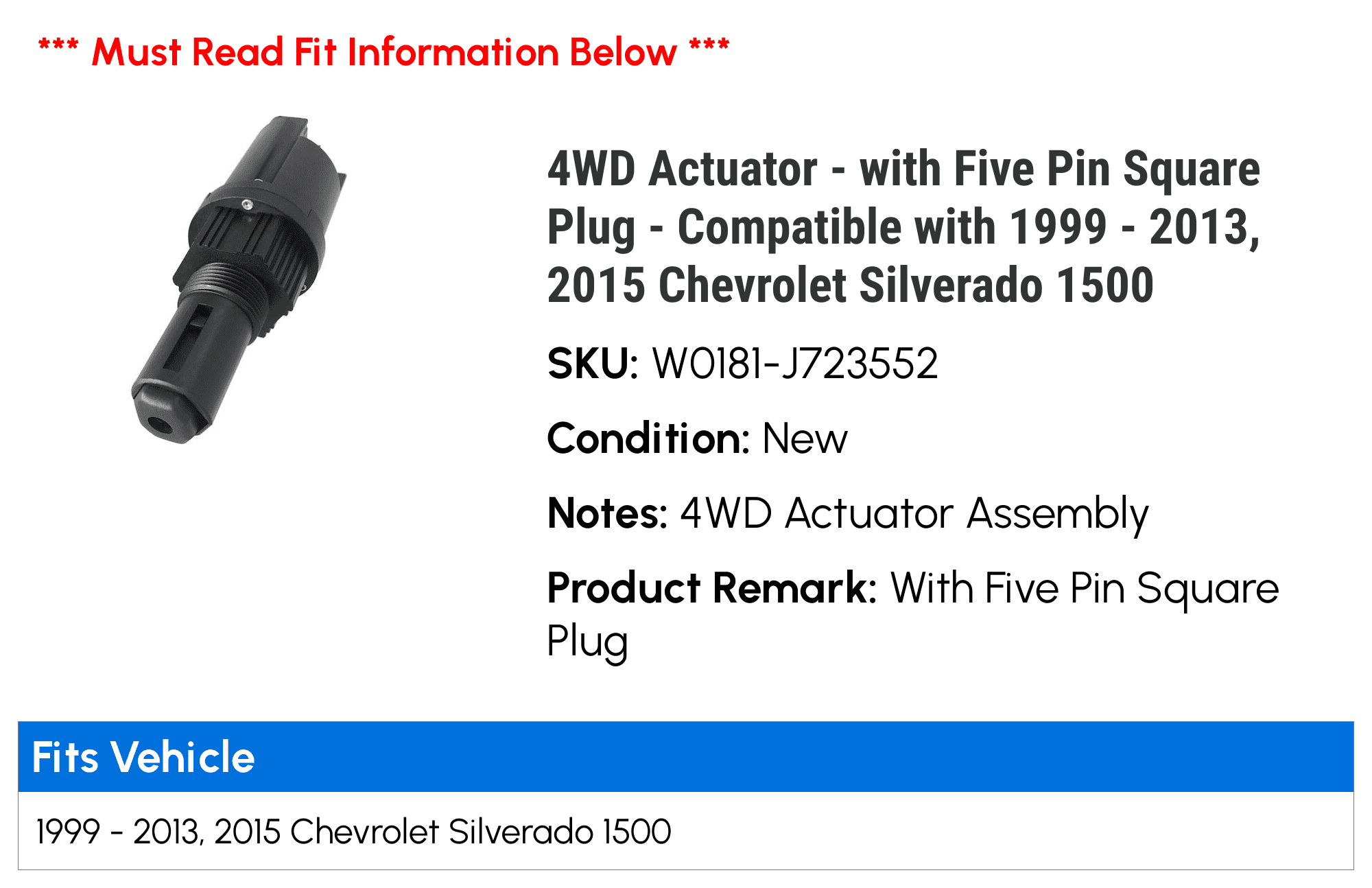 2015 Chevy Silverado 1500 Compatible with 1999-2013 with Five Pin Square Plug 4WD Actuator 