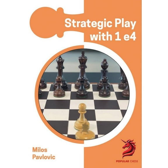 Opening Repertoire: Strategic Play with 1 e4 (Paperback)