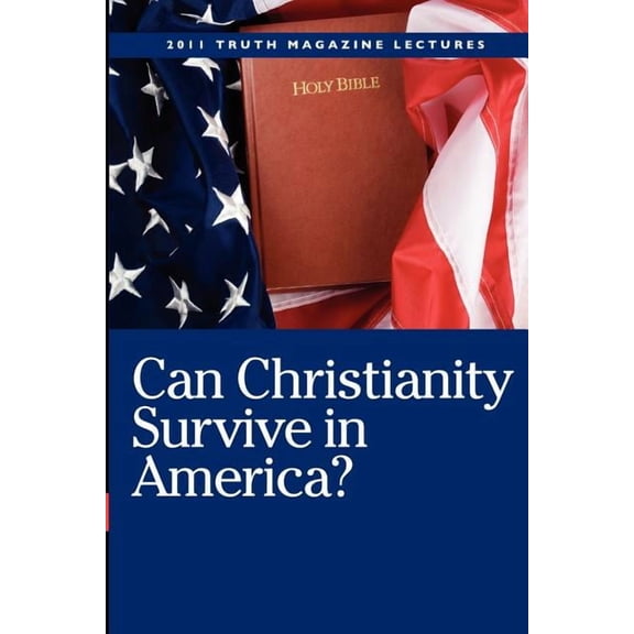 Can Christianity Survive In America? (Paperback)