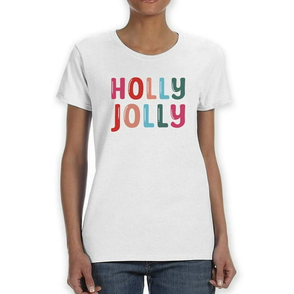 Holly Jolly T-Shirt Women -Smartprints Designs, Female Large