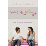 Angle View: Talking to Teen Boys about Sex : What He Needs to Know Now!, Used [Paperback]