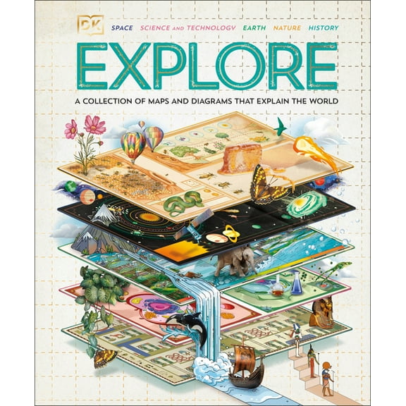 Explore Explore: A Collection of Maps and Diagrams That Explain the World, (Hardcover)