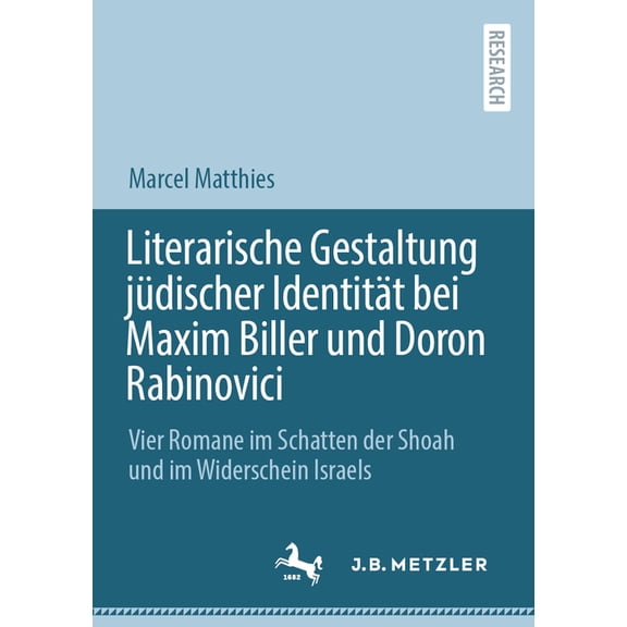 Literarische Gestaltung Jüdischer Identität Bei Maxim Biller Und Doron Rabinovici: Vier Romane Im Schatten Der Shoah Und, (Paperback)
