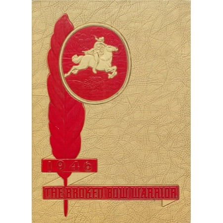 (Custom Reprint) Yearbook: 1946 Broken Bow High School - Warrior Yearbook (Broken Bow NE)