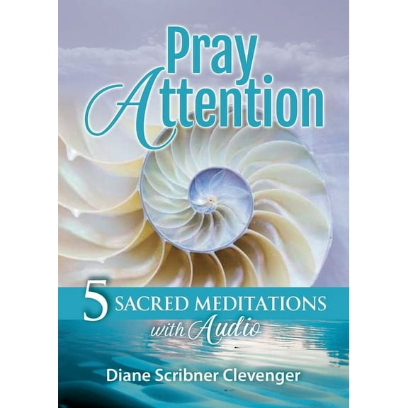 Pray Attention: 5 Sacred Meditations with Audio, (Paperback)