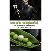 Gawain and the Four Daughters of God: The Testimony of Mathematics in Cotton Nero A.x (Hardcover)