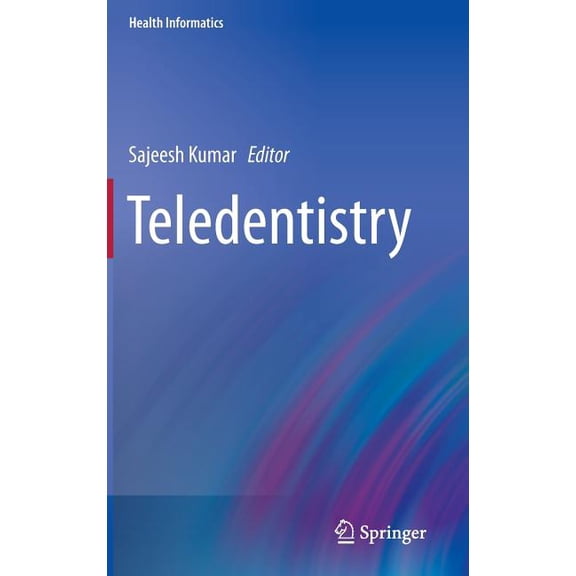 Health Informatics Teledentistry, (Hardcover)