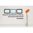 thumbnail image 1 of Custom Wall Decal : When you do the common things in life in an uncommon way, you command the attention of the world Quote 6 x 30, 1 of 1