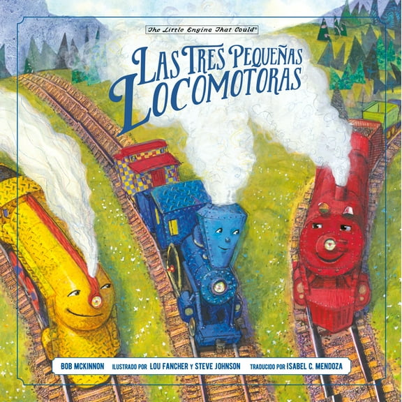 The Little Engine That Could: Las tres pequeñas locomotoras (Hardcover)