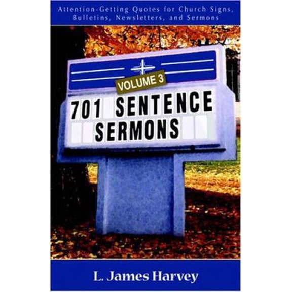 Pre-Owned 701 Sentence Sermons, Vol. 3 (Paperback) 0825428874 9780825428876
