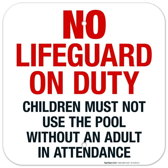No Lifeguard On Duty Pool Sign, Children Must Have Adult Supervision Sign,