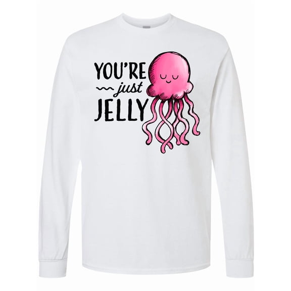 Inktastic You're Just Jelly with Pink Jellyfish Long Sleeve T-Shirt