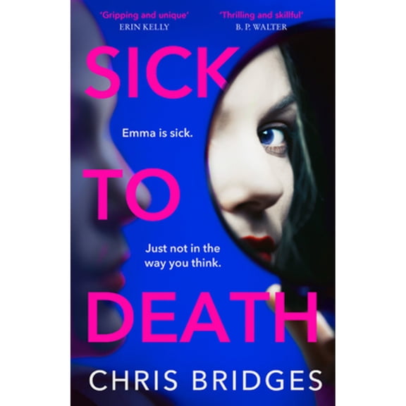Pre-Owned Sick to Death (Paperback) by Chris Bridges