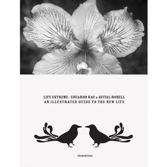 Life Extreme : An Illustrated Guide To New Life