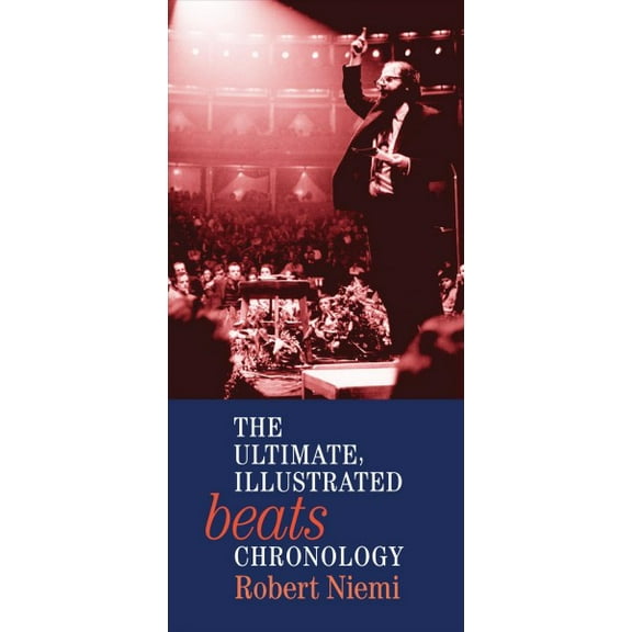 The Ultimate, Illustrated Beats Chronology (Paperback)