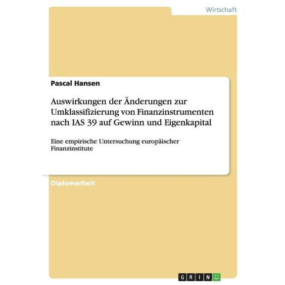 Auswirkungen Der Anderungen Zur Umklassifizierung Von Finanzinstrumenten Nach IAS 39 Auf Gewinn Und Eigenkapital
