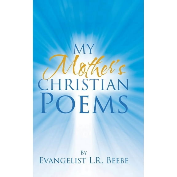 My Mother's Christian Poems, (Hardcover)