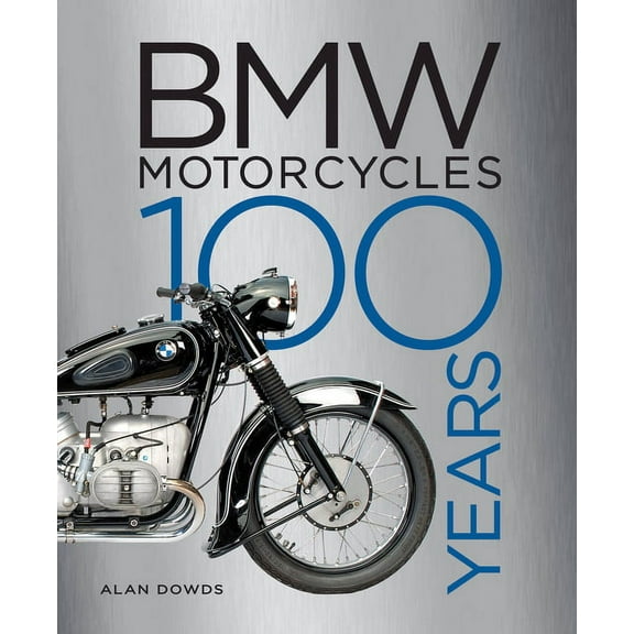 BMW Motorcycles: 100 Years, (Hardcover)