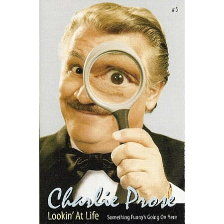 Lookin' At Life, By Charlie Prose Performer Format Audio CD From (Best Performer Of The Month Format)