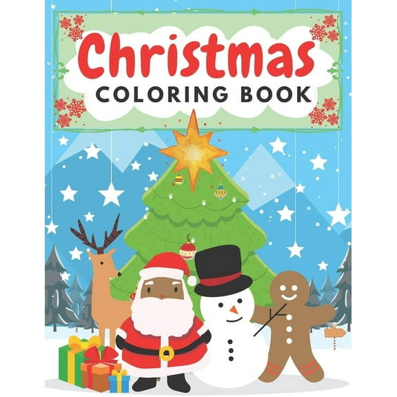 Christmas Coloring Book : Christmas Gift for Kids Cute Designs of Santa Snowman Reindeer Snowflakes and More (Paperback)
