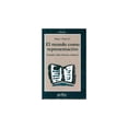 thumbnail image 1 of El mundo como representación Gedisa 9788474324280, 1 of 2