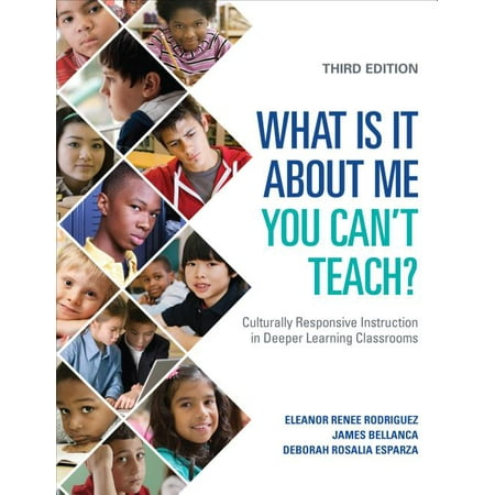 UPC: 9781506345642 | What Is It about Me You Can′t Teach?: Culturally Responsive Instruction in Deeper Learning Classrooms (Paperback)
