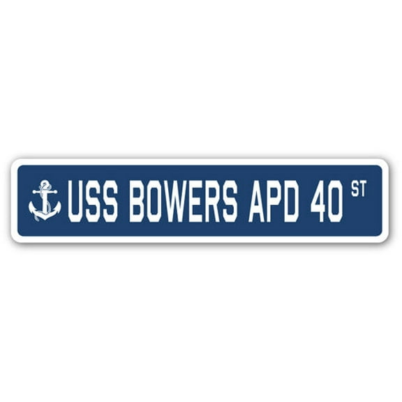 USS BOWERS APD 40 Street Sign us navy ship veteran sailor gift