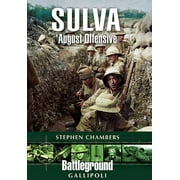 Suvla: August Offensive - Gallipoli
