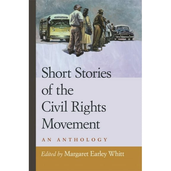 Pre-Owned Short Stories of the Civil Rights Movement: An Anthology Paperback