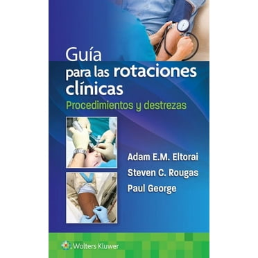 Guía Para Las Rotaciones Clínicas. Procedimientos Y Destrezas, (Paperback)