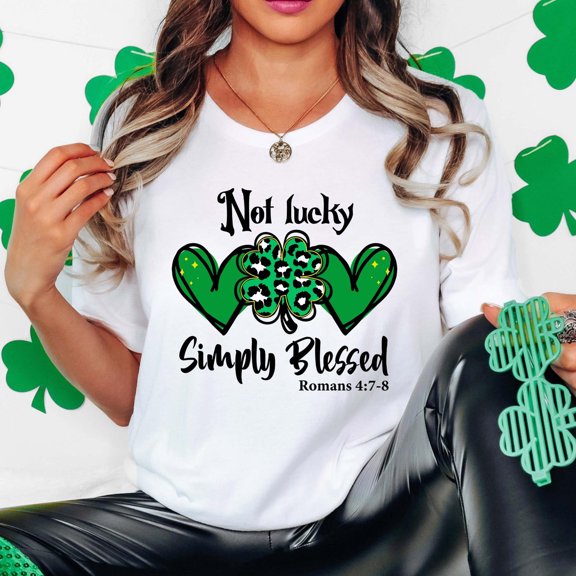 Not Lucky Just Blessed St Patricks Day Christian TShirt