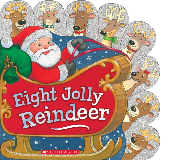 Ilanit Oliver; Jacqueline Rogers Eight Jolly Reindeer (Board book)