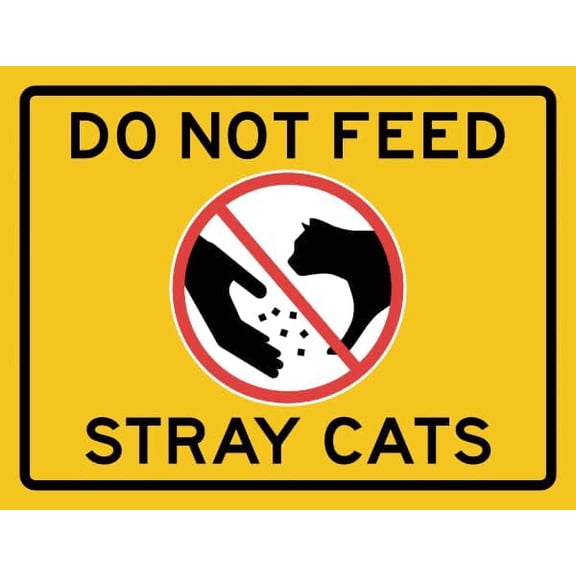 Do Not Feed Stray Cats Sign - Business Safety 8" x 12" Metal Tin Sign Garage Man Cave Wall Decor