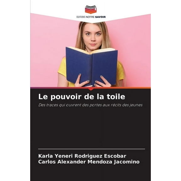 Le pouvoir de la toile, (Paperback)