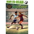 thumbnail image 1 of Pre-Owned Breakaway: Ready-To-Read Level 2 (Paperback) 153443934X 9781534439344, 1 of 1