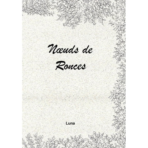 Noeuds de ronces, (Paperback)