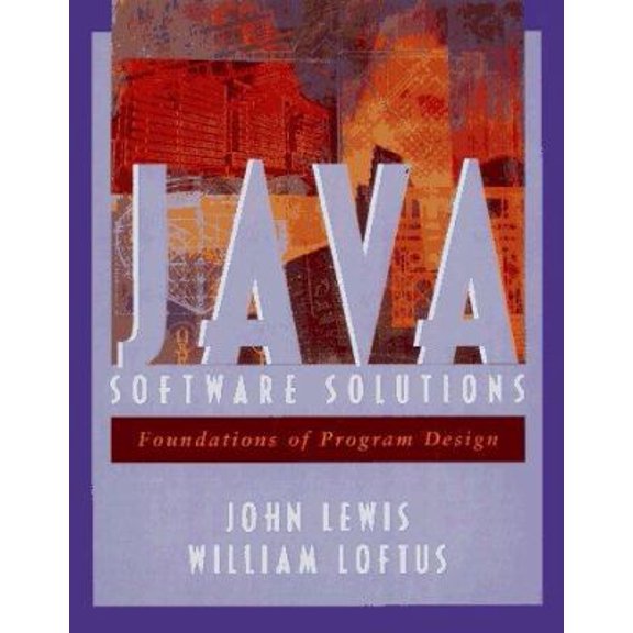 Pre-Owned Java Software Solutions : Foundations of Program Design (Paperback) 0201571641 9780201571646