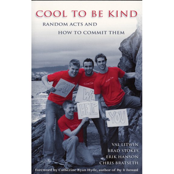 Pre-Owned Cool to Be Kind: Random Acts and How to Commit Them (Paperback) 1550226525 9781550226522