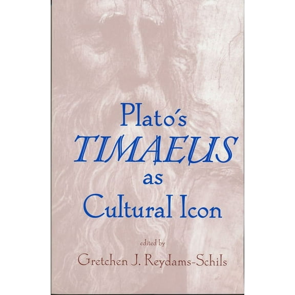 Plato's Timaeus as Cultural Icon, (Paperback)