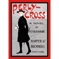 thumbnail image 2 of Perly-Cross a novel by R. D. Blackmore. Poster Print by Edward Penfield (18 x 24), 2 of 4