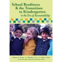 School Readiness and the Transition to Kindergarten in the Era of Accountability (Paperback)