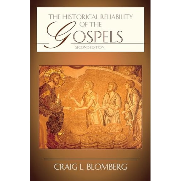 Pre-Owned The Historical Reliability of the Gospels (Paperback) 0830828079 9780830828074