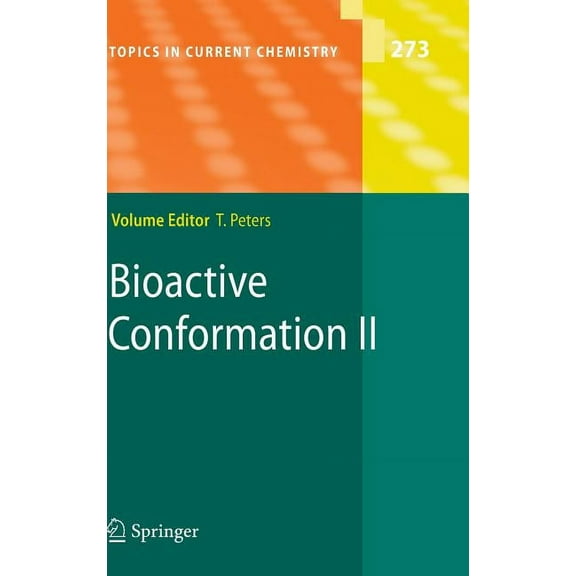 Topics in Current Chemistry Bioactive Conformation II, Book 273, (Hardcover)