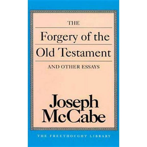 Forgery of the Old Testament and Other Essays (Paperback)